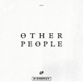 Слушать песню Other People (Swanky Tunes & Going Deeper Remix) от LP