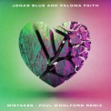 Слушать песню Mistakes (Paul Woolford Remix) от Jonas Blue & Paloma Faith