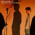 Слушать песню Youth And Love от Jack Savoretti feat. Mika
