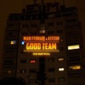 Слушать песню Good Team [Night Mix] от Mari Ferrari, Astero feat. Martyn Ell