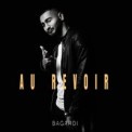 Слушать песню Au Revoir от Bagardi