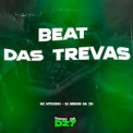 Слушать песню Beat das Trevas от DJ MENOR DA ZN, MC MTOODIO
