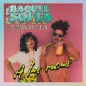 Слушать песню A Las Rocas от Raquel Sofia & PJ Sin Suela