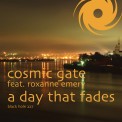 Слушать песню A Day That Fades(Inpetto Dub) от Cosmic Gate