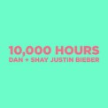 Слушать песню 10,000 Hours от Dan + Shay, Justin Bieber