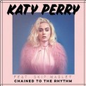 Слушать песню Chained to the Rhythm (feat. Skip Marley) от Katy Perry