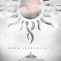 Слушать песню When Legends Rise от Godsmack