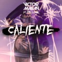 Слушать песню Caliente от Juan Magan feat. Luciana & Victor Magan