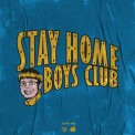 Слушать песню STAY HOME BOYS CLUB от SQWOZ BAB