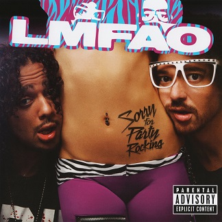 LMFAO - Sorry For Party Rocking (2011)