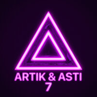 Слушать песню Artik & Asti от 7 (Part 1)