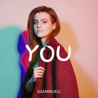 ASAMMUELL - YOU (2019)