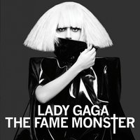 Слушать песню Lady Gaga от The Fame Monster (2019)