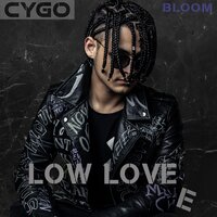 CYGO - Low Love E (2019)