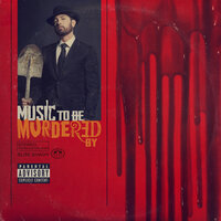 Слушать песню Music To Be Murdered By (2020) от Eminem